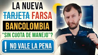 La Nueva Tarjeta (Farsa) De Bancolombia  American Express Libre