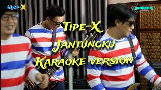 Jantungku Tipex  Karaoke Version