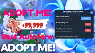 🔥 NEW! Best Gingerbread Autofarming Script 🎄 | Fast Farm 🐾   Easy  💸 | Adopt Me