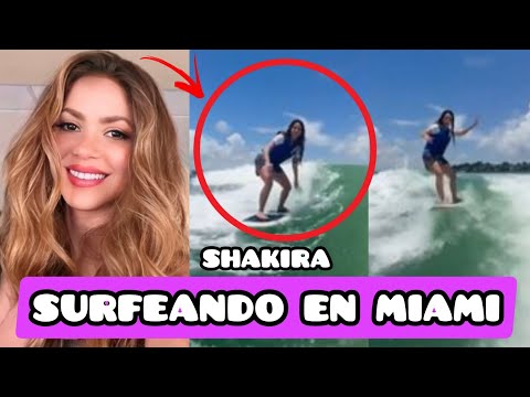 💥NUEVO: Shakira Haciendo Surf En Miami Y Se Hace Viral En Las Redes Sociales | VÍDEO