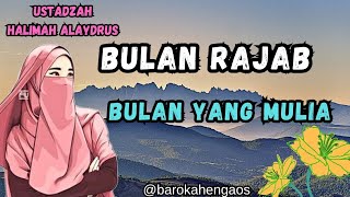 Tausiyah ustadzah Halimah_keistimewaan bulan Rajab,bulan yang sangat mulia