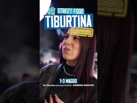 Video TTS Food Tiburtina 2026 Street Food Roma 1-3 Maggio | Il Tour più gustoso dItalia