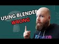 I've Been Using Blender Wrong for YEARS! - Maybe You Have Too...