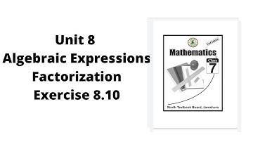 Unit 8 Algebraic Expressions Factorization Exercise 8.10 | class 7 math | JEST PST | Academy For All