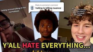 The Internet Hates Everything And I'm Tired Of It...