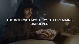 The Internet Mystery No One Has Ever Solved Wealth