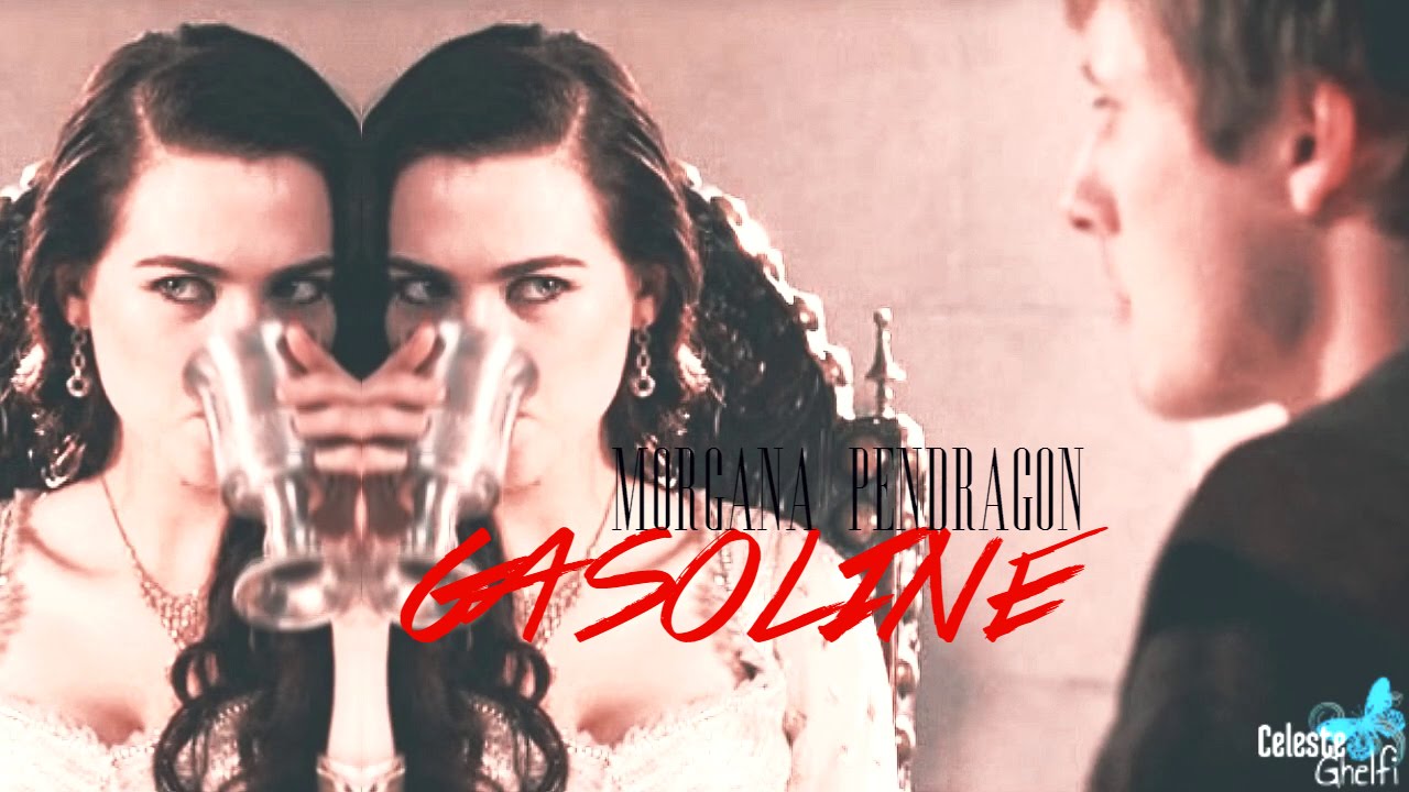 Morgana Pendragon || Gasoline