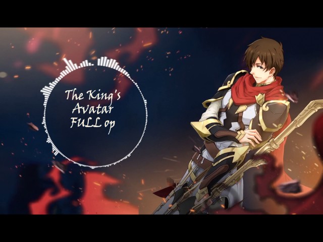 Stream Xin Yang [The Kings Avatar - Quan Zhi Gao Shou][Full Opening] by  Pierrak~~