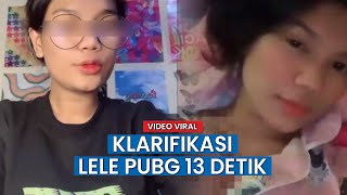 Akhirnya Lele PUBG Berikan Klarifikasi Terkait Video Syurnya yang Beredar di Media Sosial