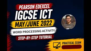 Pearson Edexcel IGCSE ICT May/June 2022 – Word Processing Activity