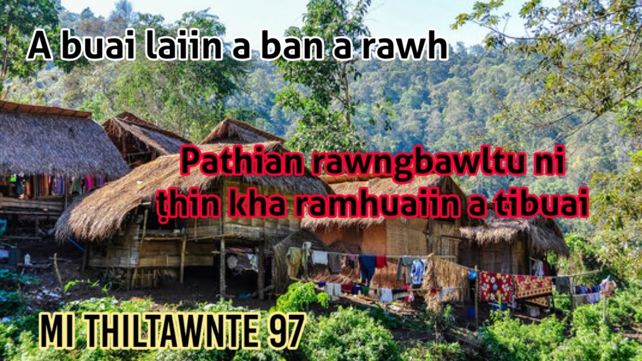 A tak ngeia ka patea chunga thilthleng rapthlak // Ramhuai phuba em ni ( Mi Thiltawnte 97 )