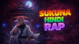 Sukuna Hindi Rap Song - Mai Hu Sukuna | Hindi Anime Rap Song | Jujutsu Kaisen AMV