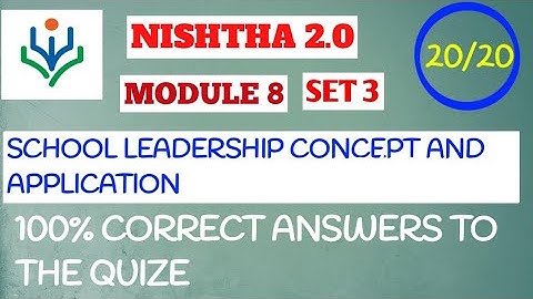 nishtha module 8 set 3 | school leadership concepts and application | module 8 answers | nishtha 2.0