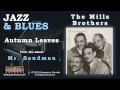 The Mills Brothers - Autumn Leaves