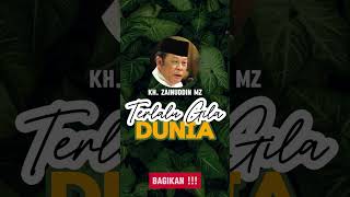Terlalu Gila Dunia - Ceramah KH. Zainuddin MZ #shorts #shortvideo #ceramah #fyp