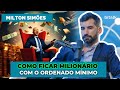 161 homem finanas como ficar milionrio com o salrio mnimo c milton simes