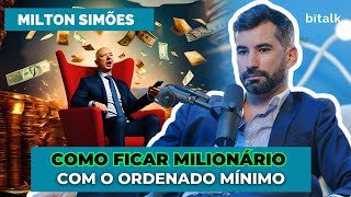 #161: HOMEM FINANÇAS, COMO FICAR MILIONÁRIO COM O SALÁRIO MÍNIMO c/ Milton Simões