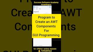Practice AWT Components |Tip#240 |#trending #javaprogramming #viral #ytshorts #anantapur #coding