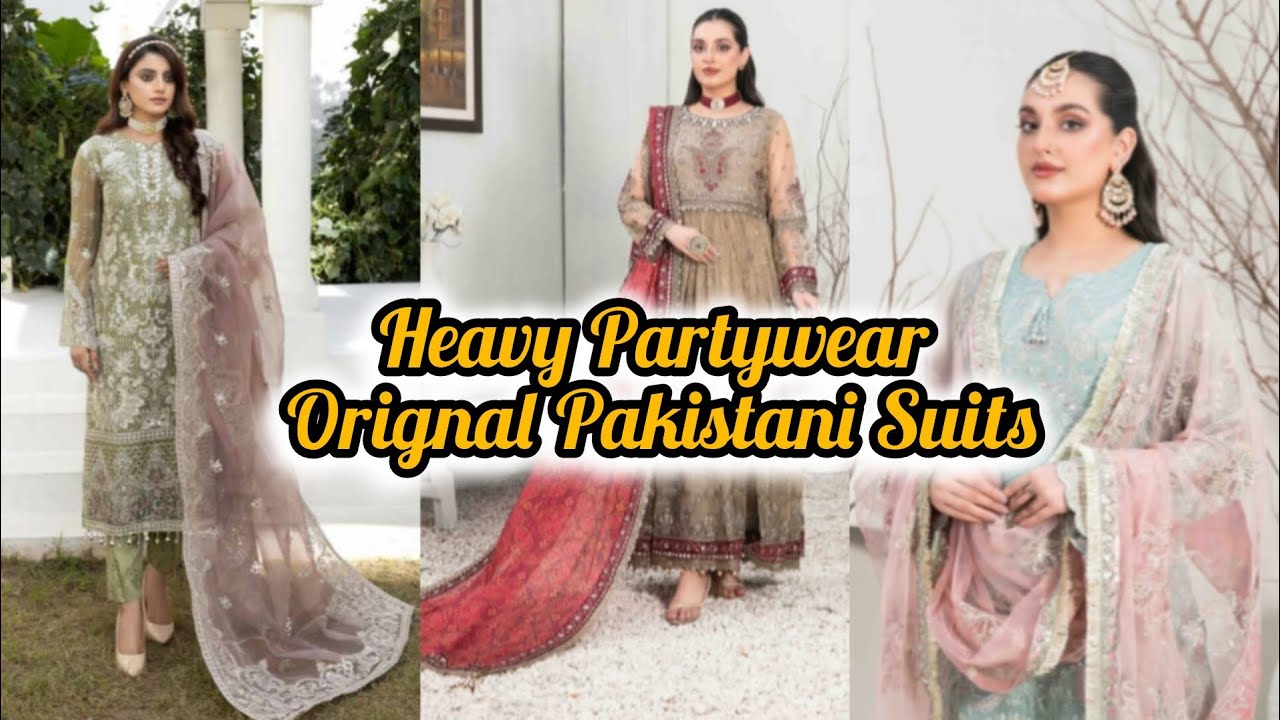 Heavy Embroidery Party Wear suits |Orignal Pakistani Suits Luxury Quality ❤️