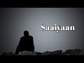 Saaiyaan