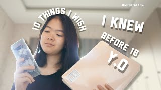 I Wish I Knew These Before 18 Years Old...