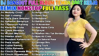 Download Lagu DJ DANGDUT TERBARU 2025 🔥 FULL BASS NONSTOP - TEMAN KERJA PALING ASYIK, AUTO SEMANGAT! MP3 Download Lagu DJ DANGDUT TERBARU 2025 🔥 FULL BASS NONSTOP - TEMAN KERJA PALING ASYIK, AUTO SEMANGAT! MP3