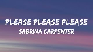 Sabrina Carpenter  Please Please Please s