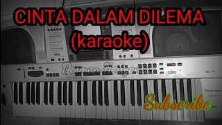 KARAOKE CINTA DALAM DILEMA |  Ike Nurjanah | Versi Orgen Tunggal Technics KN2400