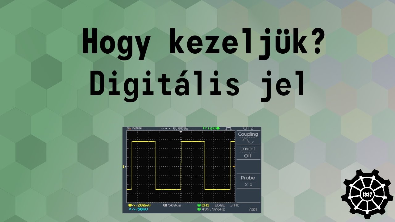Hogy kezeljük? Digitális jel YouTube