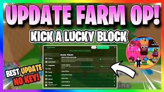 KICK A LUCKY BLOCK SCRIPT 2026 *NO KEY* PERFECT KICK, DUPE, FAST AUTO TRAIN, & MORE! 💵✅