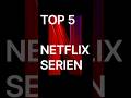 #top 5 #netflix #series you must #watch #shorts#viral#trending #youtubeshorts #2022 #2023
