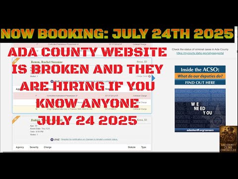 Ada County Idaho Arrests July 24 2025 / Ada county website is broken and they are hiring!