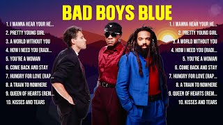 Bad Boys Blue The Best Music Of All Time ▶ Full Album ▶ Top 10 Hits Collection
