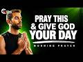 Make Time for God and Grow Spiritually Every Day | Morning Prayer