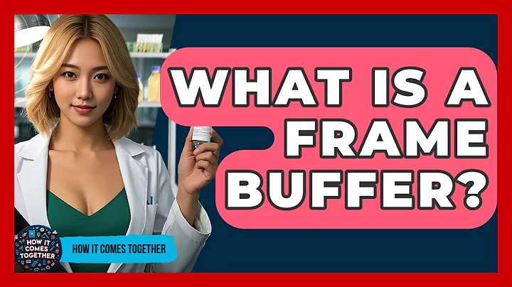 What Is A Frame Buffer? - How It Comes Together