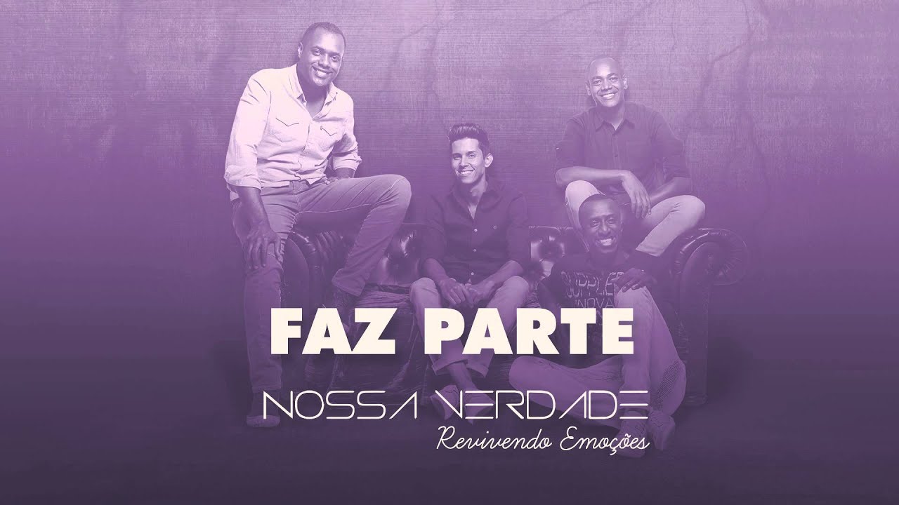 Nossa Verdade - Faz Parte