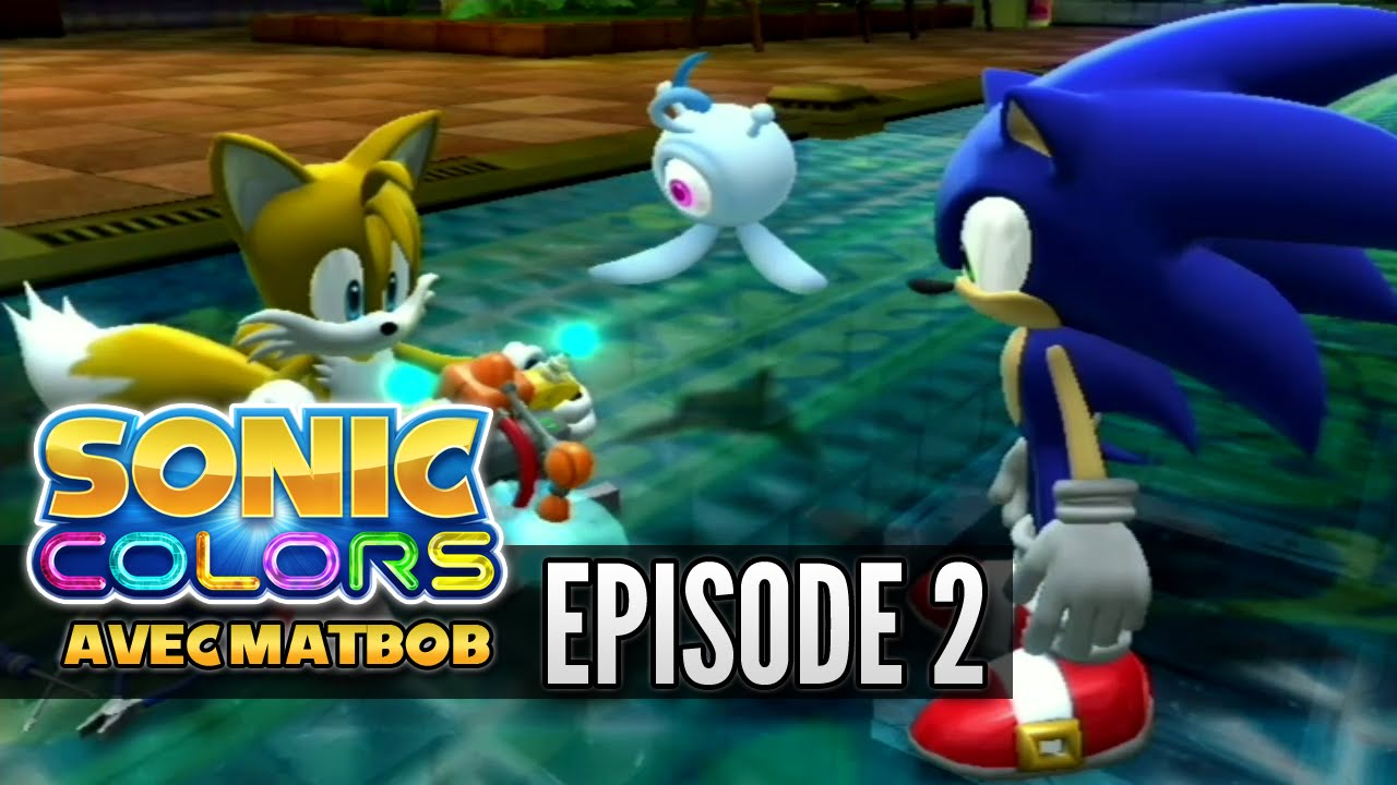 [Let's Play FR] Sonic Colors - Épisode 2 - YouTube