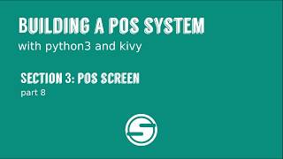 Python/Kivy POS System Part 3: POS Screen(Part 8)