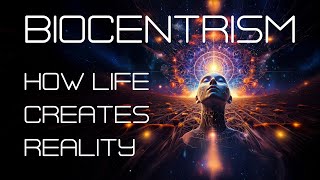 Biocentrism How Life Creates Reality