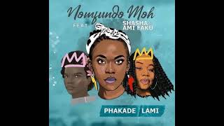 Phakade Lami Nomfundo MOH feat Shasha, Ami Faku instrumental