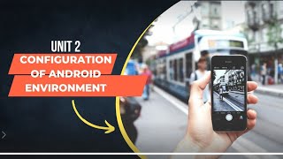 Lecture 3 Unit-II Installation and Configuration of Android - Android installation in Eclipse