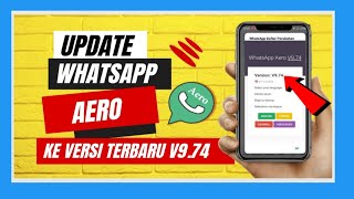 Update Whatsapp aero Terbaru 2023 | Whatsapp Aero Terbaru 2023
