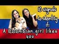 10 signals to identify if a Colombian girl is interested in you - #6 is surprising