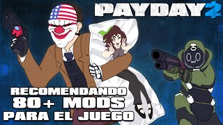 [PAYDAY 2] Recomendando 80(+) Mods Útiles (y no tan útiles)