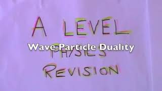 Wave particle duality | Physics IAL Revision | Unit-2