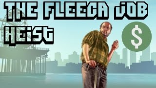 GTA V PS4 How To Get The Fleeca Job Heist GTA V PS4 How To Get The Fleeca Job Heist