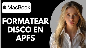 Cómo Formatear un Disco en APFS en MacBook Pro