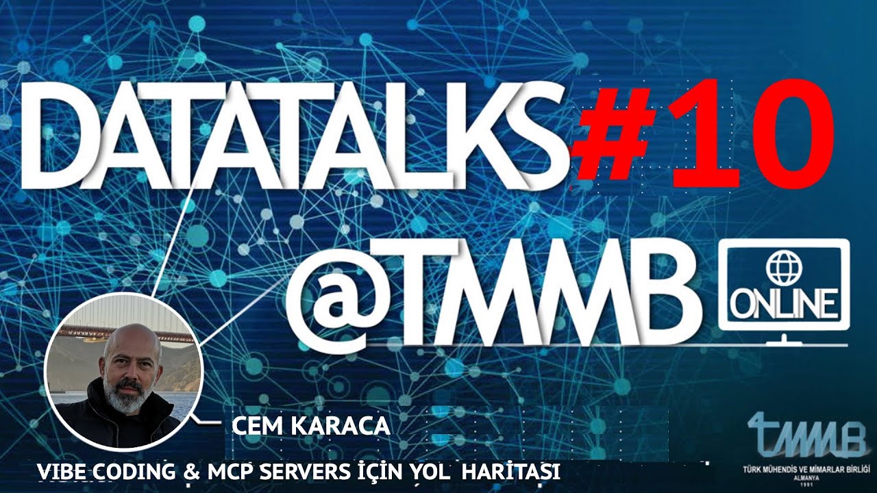 DATATALKS#10@TMMB | Vibe Coding ve MCP Servers İçin Yol Haritası