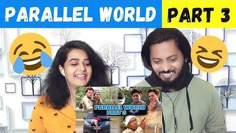 PARALLEL WORLD PART 3 REACTION | Round2hell | R2h | Dplanet Reacts | Chaitali Vishal