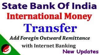 SBI = Inter National Money Transfer | Add Foreign Account | Add Outward Remittance | with Internet screenshot 5